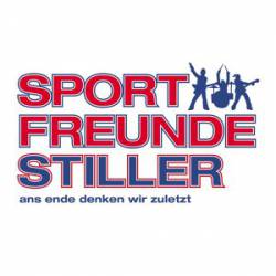 Sportfreunde Stiller : Ans Ende Denken Wir Zuletzt